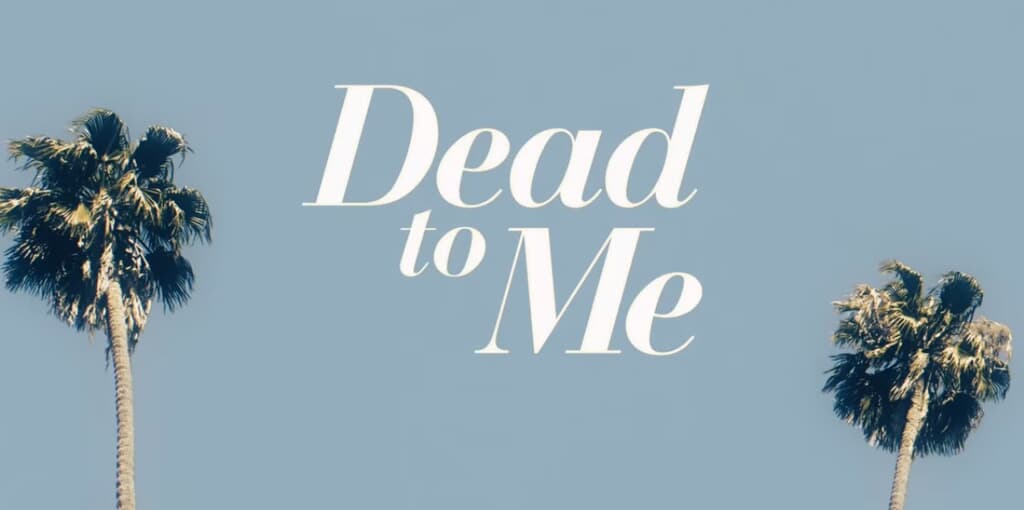 Dead to Me 3. Sezon Ne Zaman?
